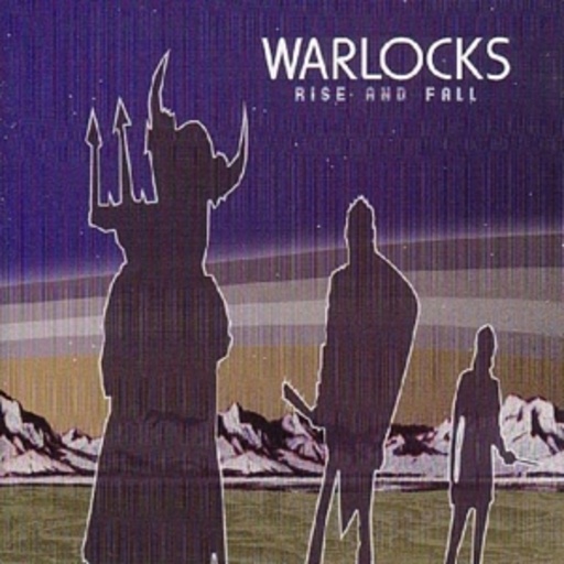 The Warlocks – Rise And Fall