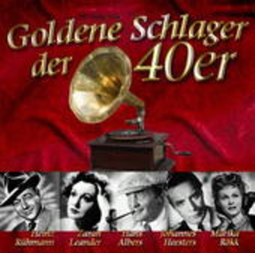 Diverse – Goldene Schlager der 40er