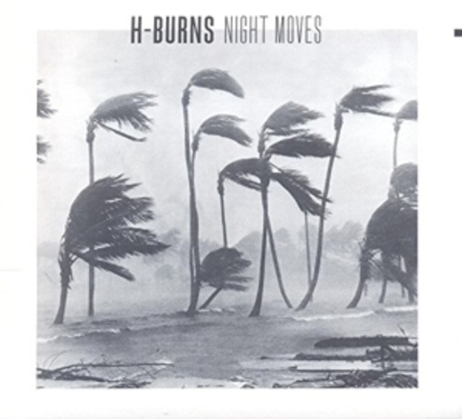 H-Burns – Night Moves