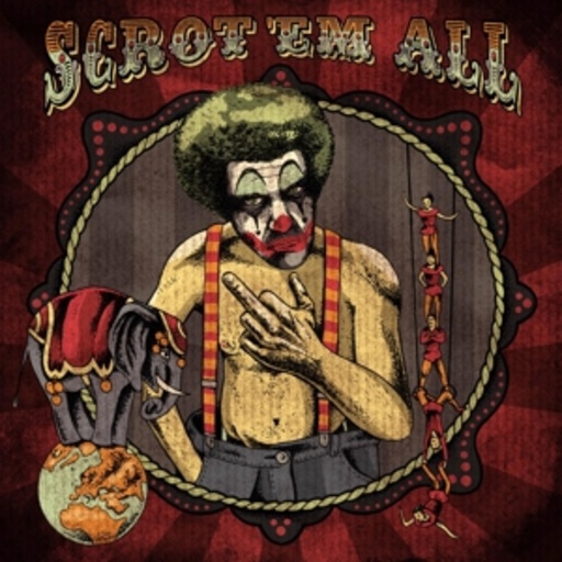 Scrotem – Scrot' Em All