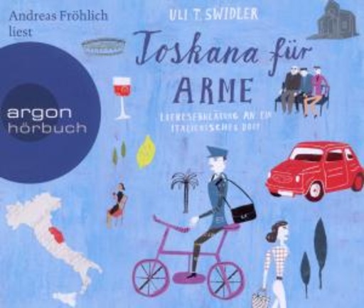 Andreas Fröhlich – Toskana für Arme