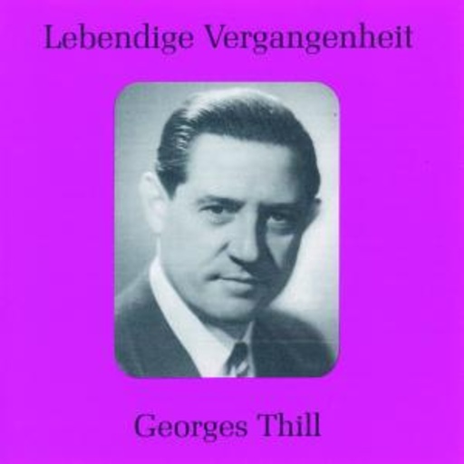 Georges Thrill singt berühmte Arien