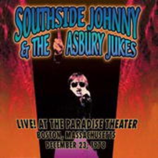 Southside Johnny & The Asbury Jukes – Live At The Paradise Theater, Boston MA December 23 1978