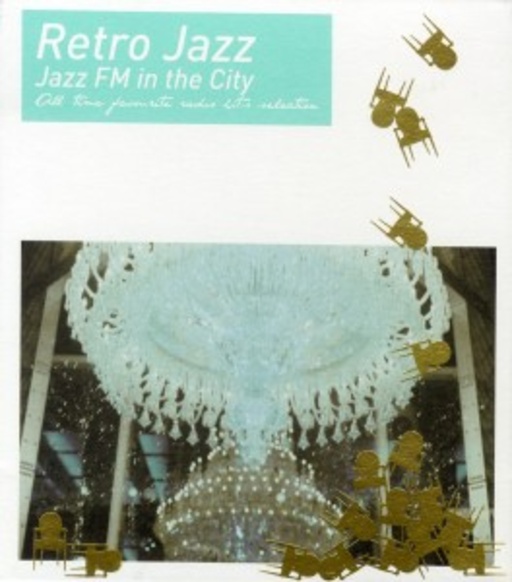 Diverse – Retro Jazz - Jazz FM In The City