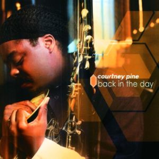 Courtney Pine – Back In The Day