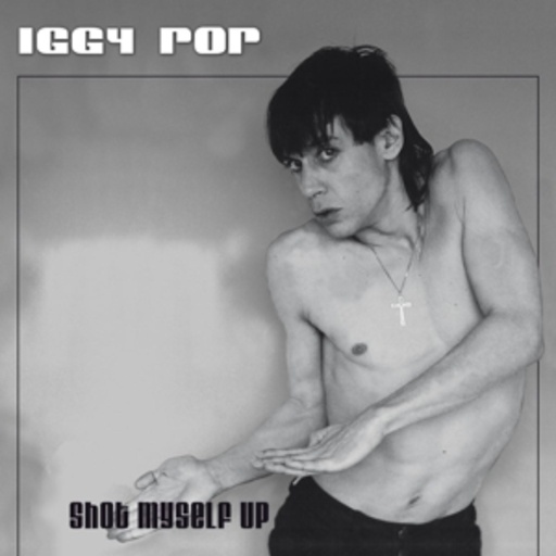 Iggy Pop – Shot Myself Up