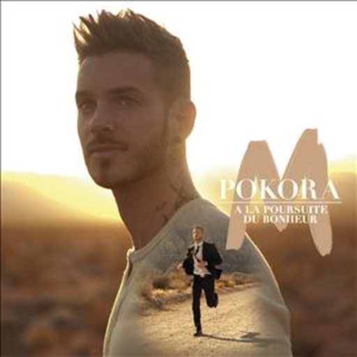 M. Pokora – A La Poursuite Du Bonheur