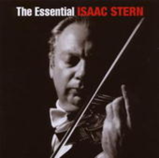 Isaac Stern – The Essential