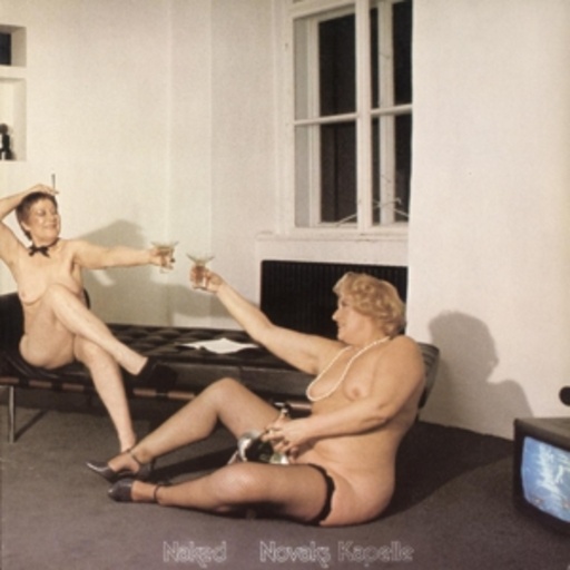 Novaks Kapelle – Naked