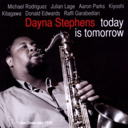 Dayna Stephens Quartett – Today Is Tomorrow