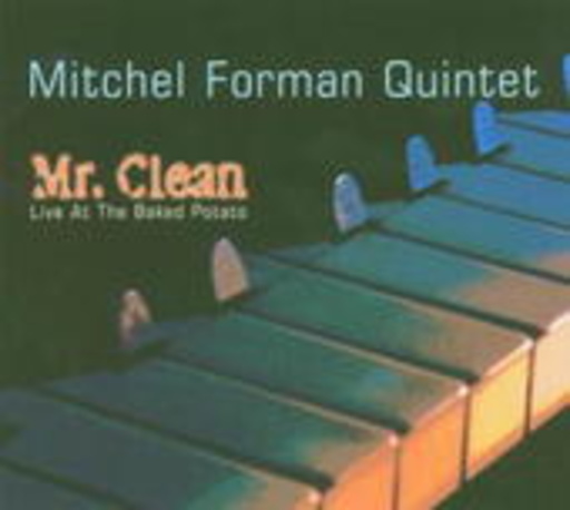 Mitchel Forman – Mr. Clean