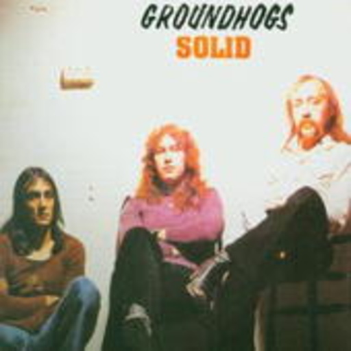 Groundhogs – Solid