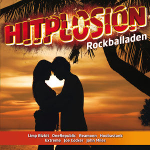 Diverse – Hitplosion - Rockballaden