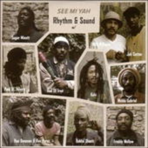 Rhythm & Sound – See Mi Yah