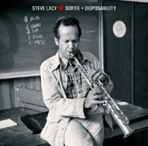 Steve Lacy – Sortie/Disposability
