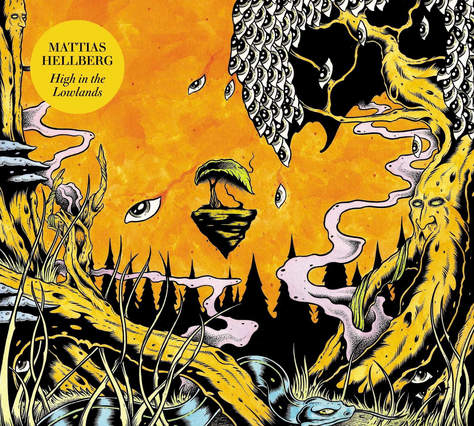 Mattias Hellberg – High In The Lowlands