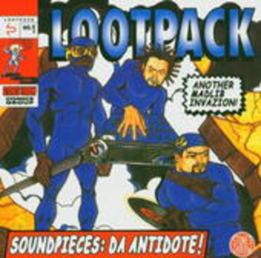 Lootpack – Soundpieces: Da Antidote