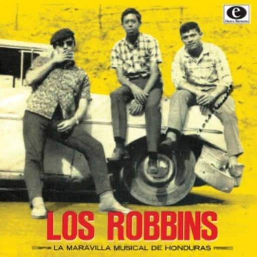 Los Robbins – La Maravilla Musical De Honduras