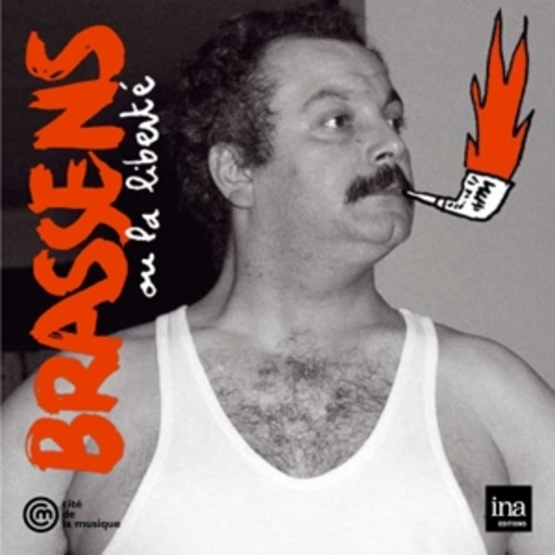 Georges Brassens – Brassens Ou La Liberté (France Culture Interviews)
