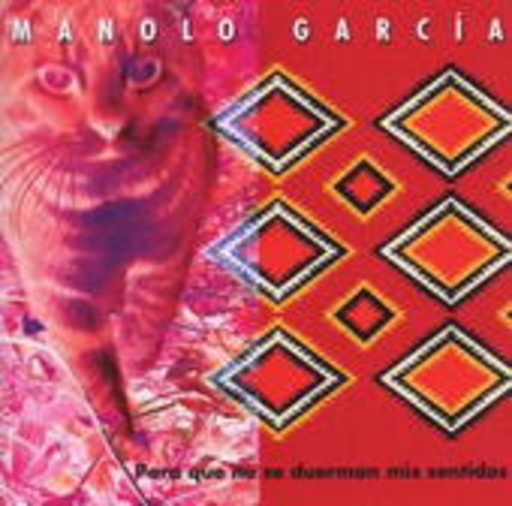 Manolo Garcia – Para Que No Se Duerman Mis Sentidos