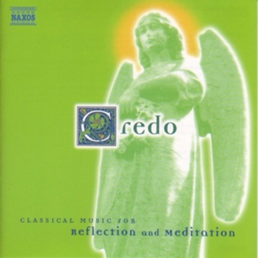 Diverse – Classical Music For Reflection And Meditation - Credo