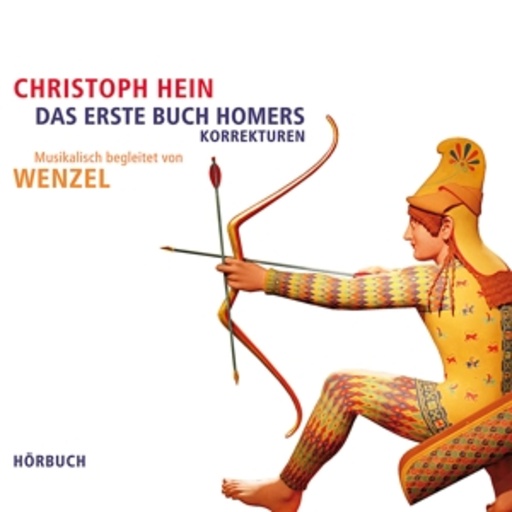 Christoph Hein – Das erste Buch Homers - Korrekturen