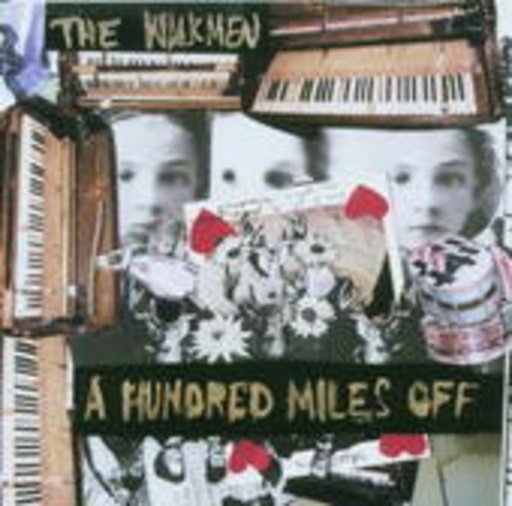 The Walkmen – A Hundred Miles Off