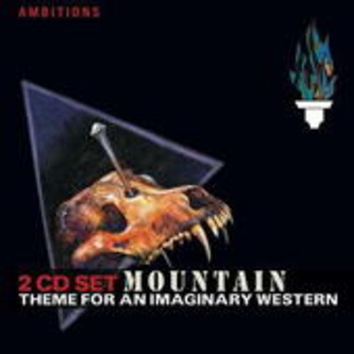 Mountain – Theme From An Imaginary Western