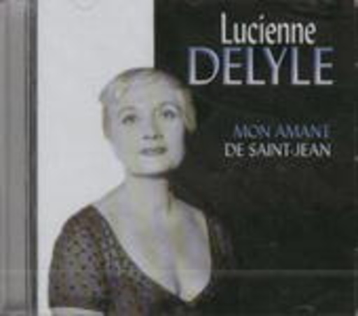 Lucienne Delyle – Mon Amant De Saint Jean