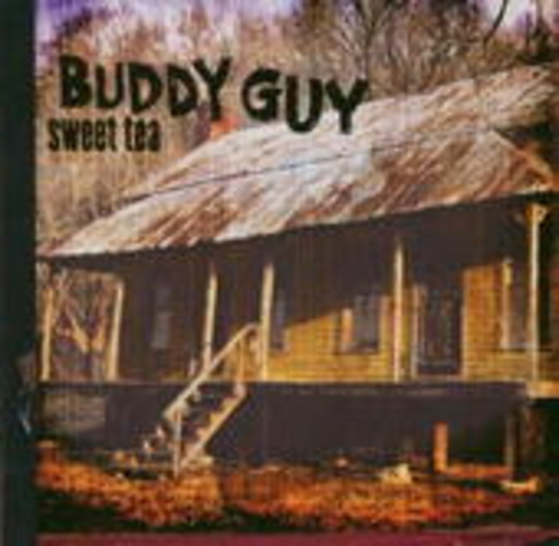 Buddy Guy – Sweet Tea