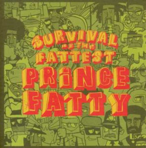 Prince Fatty – Survival Of Thec Fattest
