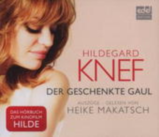 Heike Makatsch – Der geschenkte Gaul (Auszüge)