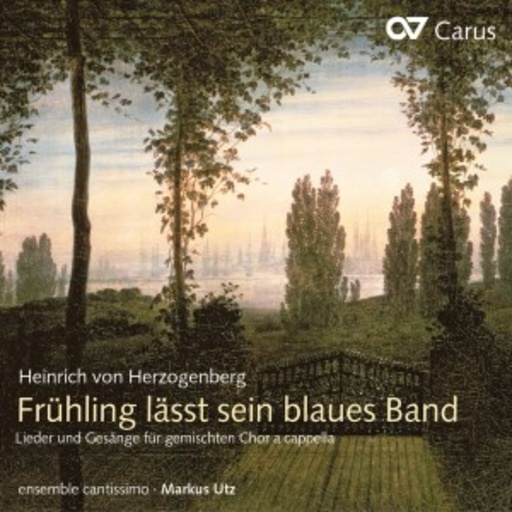 Ensemble Catissimo/Markus Utz – Frühling lässt sein blaues Band - Lieder und Gesänge für gemischten Chor