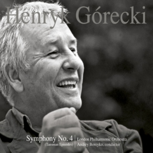 Gorecki/Boreyko – Sinfonie 4, Op. 85 - Tansman Episodes
