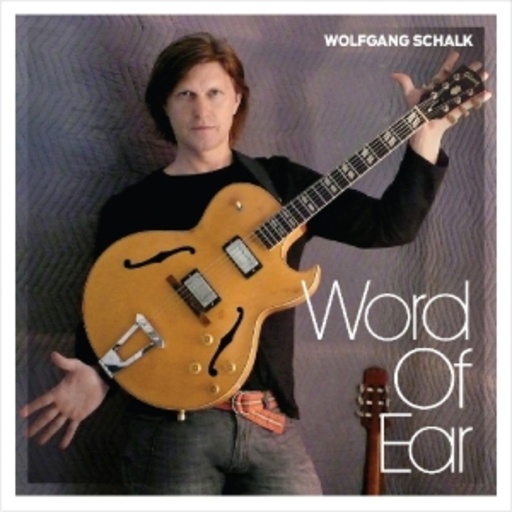 Wolfgang Schalk – Word Of Ear