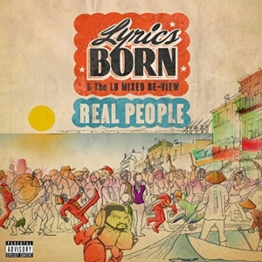 Lyrics Born – Real People