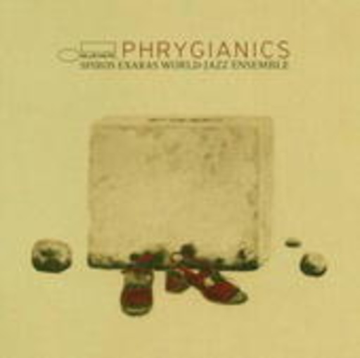 Spiros Exaras World Jazz Ensemble – Phrygianics