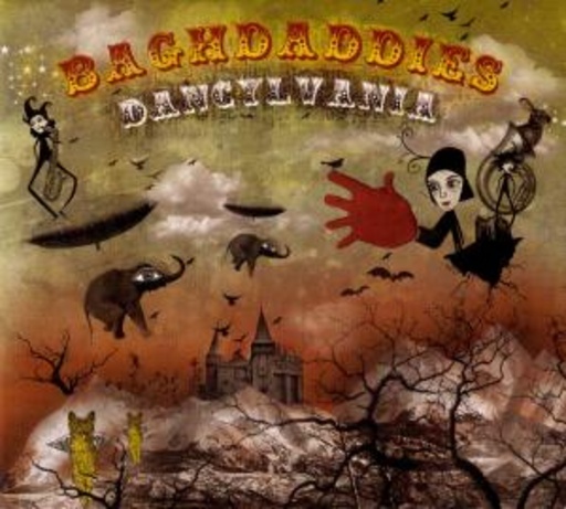 The Baghdaddies – Dancylvania