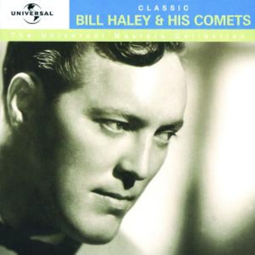 Bill Haley & The Comets – Universal Masters Collection