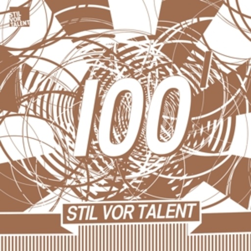 Diverse – Stil Vor Talent 100/Sampler Part 1 (Presented By Oliver Koletzki)
