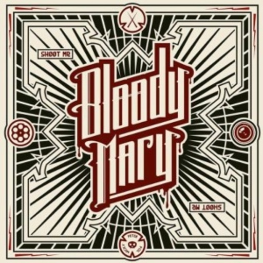 Bloody Mary – Shoot Me