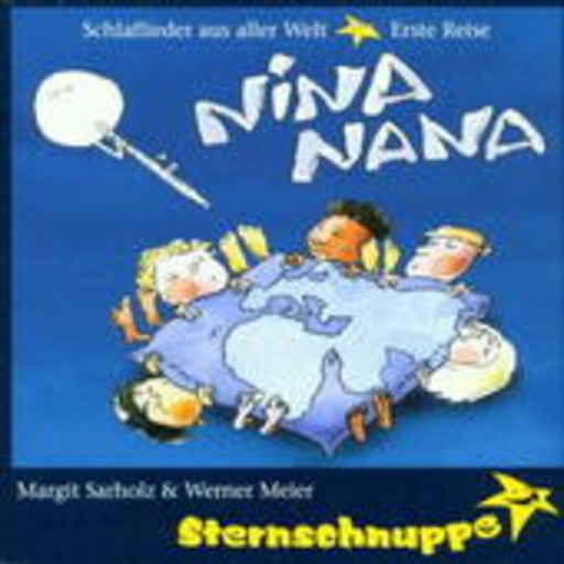 Sternschnuppe (Margit Sarholz/Werner Meier) – Nina Nana - Schlaflieder