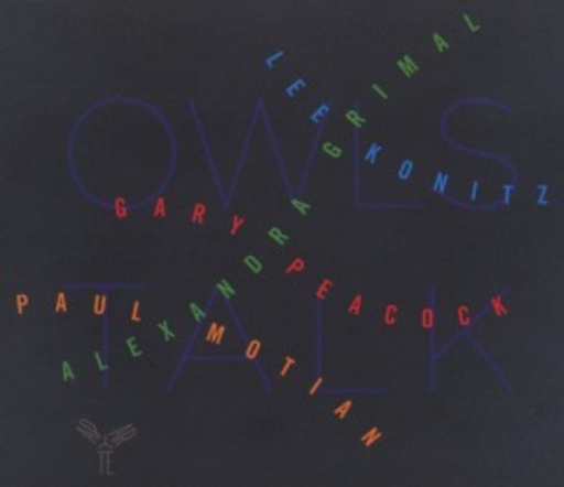 Grimal/Konitz/Peacock/Motian – Owls Talk