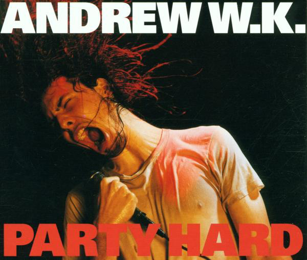 Andrew W.K. – Party Hard