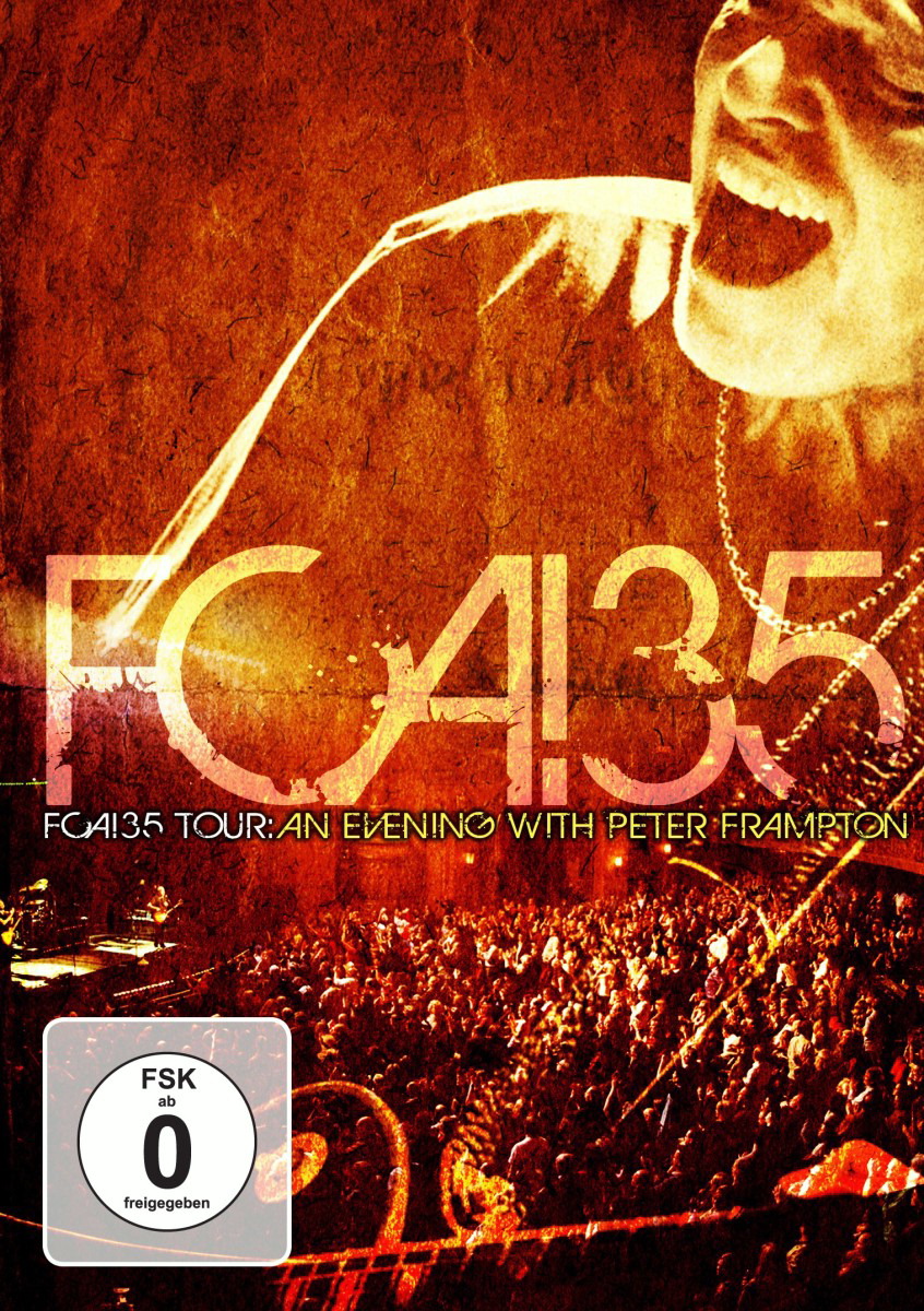 Peter Frampton – FCA! 35 Tour - An Evening With Peter Frampton