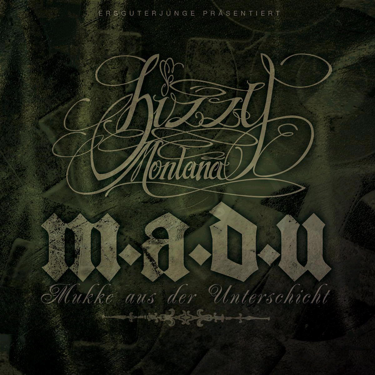 Bizzy Montana – M.A.D.U. - Mukke aus der Unterschicht