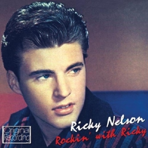 Ricky Nelson – Rockin With Ricky