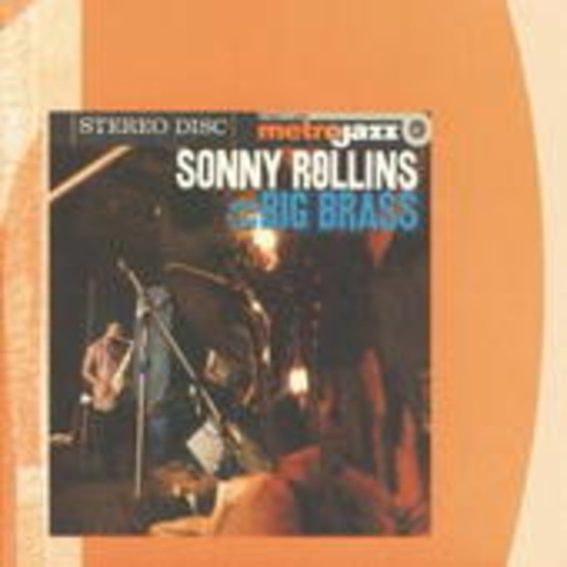 Sonny Rollins – Sony Rollins And The Big Brass