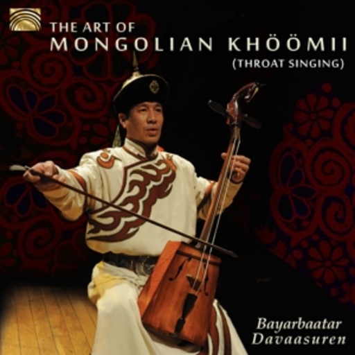 Bayarbaatar Davaasuren – The Art Of Mongolian Khöömii (Throat Singins)