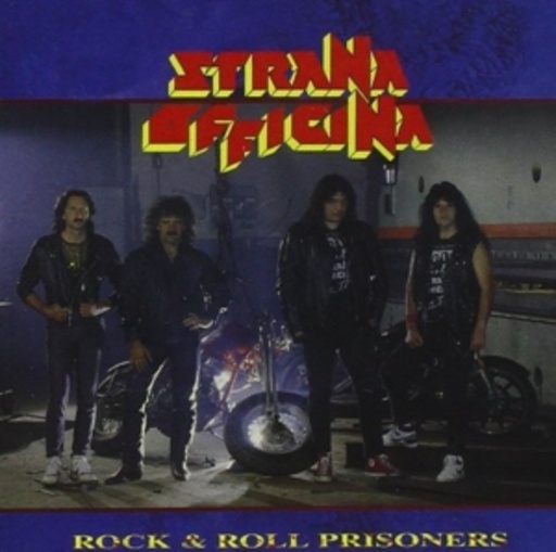 Strana Officina – Rock'n'Roll Prisoners